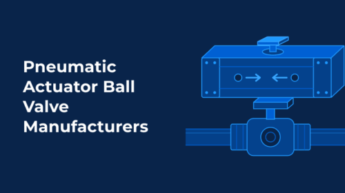 Blue technical illustration of a pneumatic actuator mounted on a ball valve, with the title “Pneumatic Actuator Ball Valve Manufacturers."